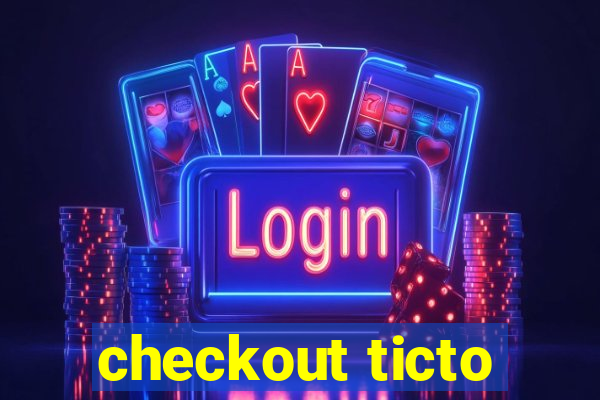 checkout ticto